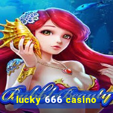 lucky 666 casino